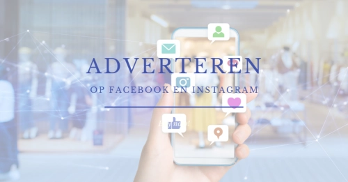 Adverteren op Facebook en Instagram Adverteren op Facebook en Instagram